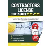 CONTRACTORS LICENSE STUDY GUIDE: All-in-One Exam Prep With 2,000 Practice Tests, Interactive Flashcards, Digital Tools, Building Codes & Business Law for Certification Success