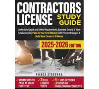 Contractors License Study Guide: Understand Legal and Safety Requirements, Business Smarts & Trade Fundamentals | Pass on Your First Attempt with Proven Strategies & Build Your Career in 3 Weeks