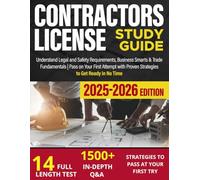 Contractors License Study Guide: Understand Legal and Safety Requirements, Business Smarts & Trade Fundamentals | Pass on Your First Attempt with Proven Strategies to Get Ready in No Time