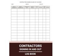Contractors Signing In and Out Log Book: Daily Record Book for Construction Sites and Workplaces | Track Contractor Names, Time In/Out, Company, and Purpose of Visit