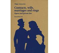Contracts, Wills, Marriages and Rings: Opera and Private Law