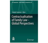 Contractualisation Of Family Law - Global Perspectives