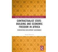 Contractualist State-building and Economic Freedom in Africa: Reorienting Development Governance