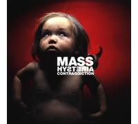 Contraddiction Mass Hysteria