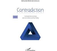 Contradiction: Livre III – Contradiction et temps dans les Cahiers de Paul Valéry – L'Harmattan