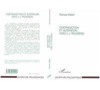 Contradiction et altération chez J.J.Rousseau - Francis Imbert - L'harmattan - broché - Livre