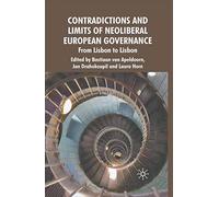 Contradictions And Limits Of Neoliberal European Governance