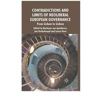 Contradictions And Limits Of Neoliberal European Governance