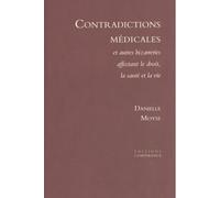 Contradictions médicales, et autres bizarreries affectant le droit, la santé et la vie