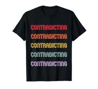 Contradictoire T-Shirt