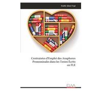 Contraintes d'Emploi des Anaphores Pronominales dans les Textes Écrits en FLE
