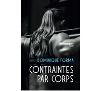 Contraintes par corps - Dominique Forma - Konfident - broché - Roman