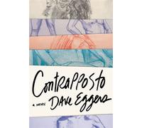 Contrapposto A Novel - Dave Eggers - Knopf - ebook (ePub) - Livre