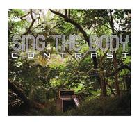 Sing The Body - Contrast