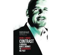 Contrast: A Biracial Man's Journey to Desegregate His Past