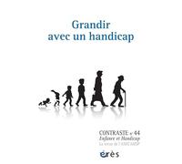 Contraste 44 - Grandir avec un handicap