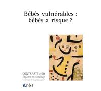 Contraste 60 - Bébés vulnérables : bébé à risque ?