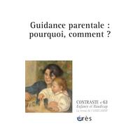 Contraste 63 - Guidance parentale : pourquoi, comment ? (63)
