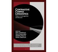 Contrastive Corpus Linguistics: Patterns in Lexicogrammar and Discourse
