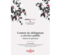 Contrat de délégation de service public - Notion et passation