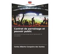 Contrat de parrainage et pouvoir public: Une enquête sur le parrainage dans le régime public de recrutement