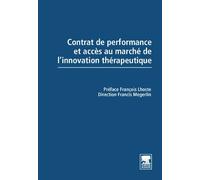 Contrat de performance et accès au marché de l'innovation thérapeutique: Therapeutique