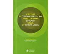 CONTRAT ET CONTRACTUALISATION DANS LE CHAMP EDUCATIF SOCIAL ET MEDICO SOCIAL