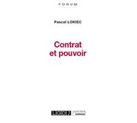 Contrat et pouvoir 2021 - Pascal Lokiec - Lgdj - broché - Etude