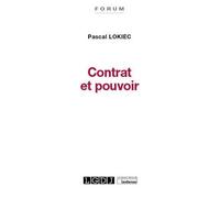 Contrat Et Pouvoir - Etude De Droit Privé