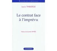 Contrat face a l'imprevu (le) Louis Thibierge (Auteur)