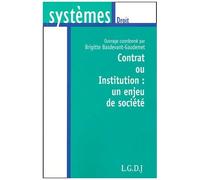 Contrat Ou Institution : Un Enjeu De Société