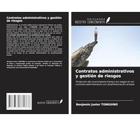Contratos administrativos y gestión de riesgos: Protección del cocontratante frente a los riesgos en los contratos administrativos con (pre)financiación privada