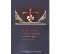 Contratos Sobre El Buque En Derecho Español, Los Analisis Pr - [Livre en VO] Maritimo Asociacion Española De Derecho (Auteur)