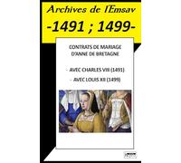 CONTRATS DE MARIAGE D'ANNE DE BRETAGNE: Archives de l'Emsav -1491 , 1499-