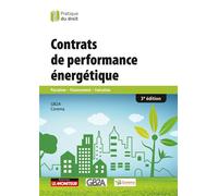 Contrats de performance énergétique Passation - Financement - Exécution - Cabinet GB2A - Le Moniteur - broché - Etude