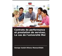 Contrats de performance et prestation de services. Le cas de l'université Moi