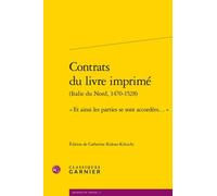 Contrats du livre imprimé: « Et ainsi les parties se sont accordées... »