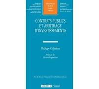 Contrats publics et arbitrage d'investissements Philippe Coleman (Auteur)