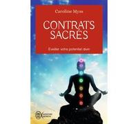 Contrats sacrés Caroline Myss (Auteur), Michel Saint-Germain (Traduction)