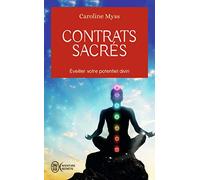 Contrats sacrés: Éveiller votre potentiel divin