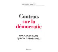 Contrats sur la démocratie : PACA, ces élus qu'on assassine