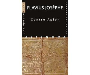 Contre Apion Edition bilingue français-grec - Flavius Josèphe - Belles Lettres - Poche - Essai