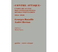 Contre-Attaque Union de lutte des intellectuels révolutionnaires - Georges Bataille - Ypsilon - broché - Essai