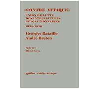Contre-Attaque" Union De Lutte Des Intellectuels Révolutionnaires - Les Cahiers Et Les Autres Documents, Octobre 1935 - Mai 1936