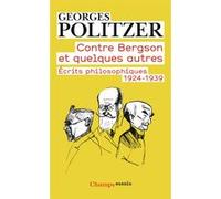 Georges Politzer – Contre Bergson et quelques autres – Écrits philosophiques 1924-1939 – Poche