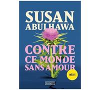 Contre Ce Monde Sans Amour
