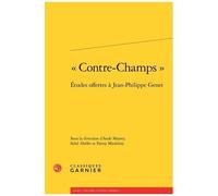 Contre-Champ - Etudes Offertes À Jean-Philippe Genet