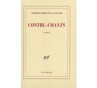 Contre-chants Georges-Emmanuel Clancier (Auteur)