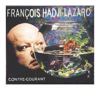 Hadji Lazaro, François - Contre Courant (Ltd.ed.)