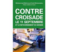 Contre-croisade – Le 11 septembre et le retournement du monde – Seconde édition